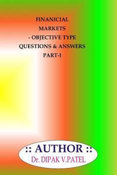 Paperback Financial Markets- Objective type questions and Answers Part-I Book