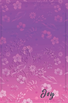 Joy: Personalized Name Embossed  Lavender Purple Pink Shade Gradient with floral Inspired | Blank Lined Notebook Journal | Diary Note Taking |Multiple ... Touch Gift for Female Friends Coworkers