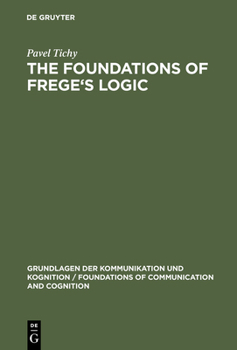 Hardcover The Foundations of Frege's Logic Book