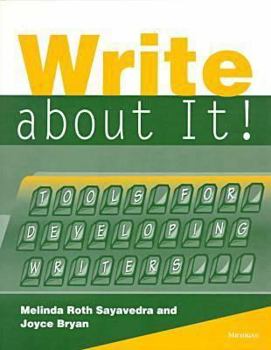 Paperback Write about It!: Tools for Developing Writers Book