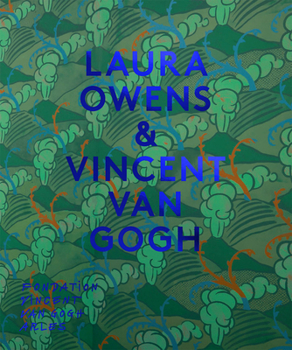 Hardcover Laura Owens & Vincent Van Gogh Book