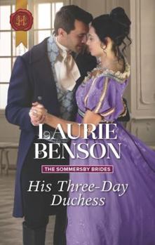Mass Market Paperback His Three-Day Duchess (The Sommersby Brides, 3) Book