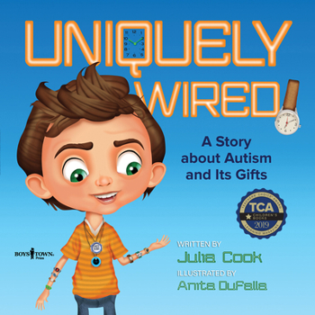 Paperback Uniquely Wired: A Story about Autism and Its Gifts Book
