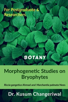 Paperback Morphogenetic Studies on Bryophytes Book