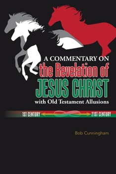 Paperback A Commentary on the Revelation of Jesus Christ with Old Testament Allusions Book