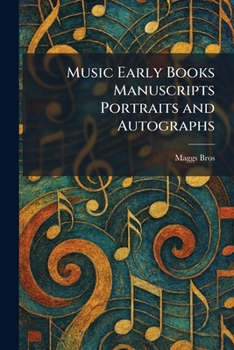 Music Early Books Manuscripts Portraits and Autographs