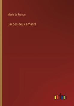 Paperback Lai des deux amants [French] Book