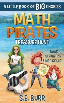 Paperback Treasure Hunt: Navigation and Map Skills: A Little Book of BIG Choices Book