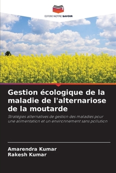 Gestão ecológica da doença da ferrugem causada pelo fungo Alternaria na mostarda (Portuguese Edition)