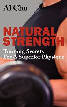 Paperback Natural Strength Training Secrets for a Superior Physique Book