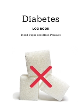Diabetes Blood Sugar and Blood Pressure Log Book: Medical Monitoring Health Diary Notebook,4 Readings a day with time Breakfast Lunch Dinner ... Sugar and Blood Pressure Stages,117 Week