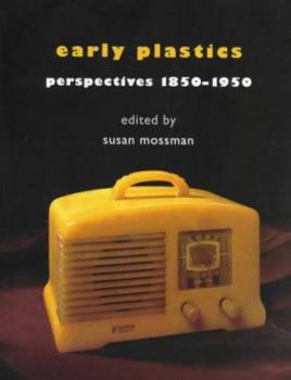 Paperback Early Plastics: Perspectives 1850-1950 Book