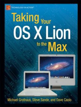 Paperback Taking Your OS X Lion to the Max Book