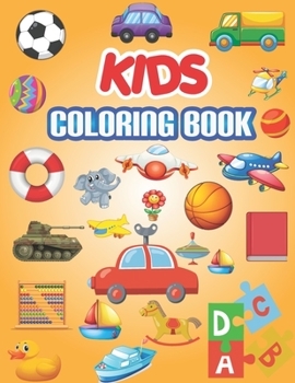 Paperback Kids Coloring Book: Kids Funs Coloring Book for Early Learning Book