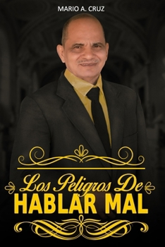 Paperback Los peligros de hablar mal [Spanish] Book