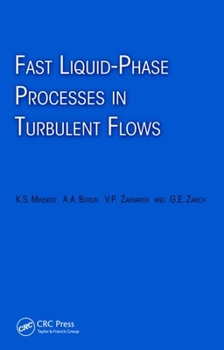 Hardcover Fast Liquid-Phase Processes in Turbulent Flows Book