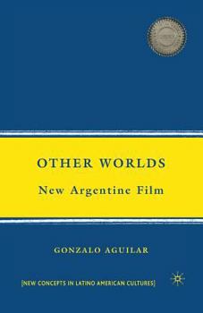 Paperback Other Worlds: New Argentine Film Book
