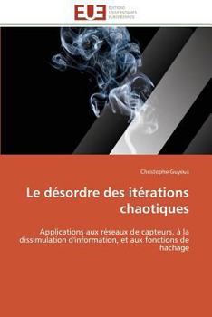 Paperback Le Désordre Des Itérations Chaotiques [French] Book