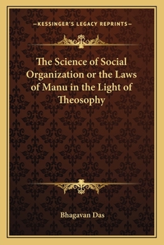 The Science of Social Organization or the Laws of Manu in the Light of Theosophy