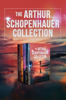 Paperback The Arthur Schopenhauer Collection Book