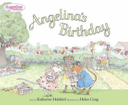 Angelina's Birthday - Book  of the Angelina Ballerina