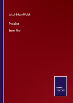 Paperback Persien: Erster Theil [German] Book