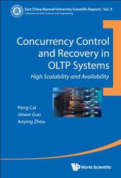 Hardcover Concurrency Control and Recovery in Oltp Systems: High Scalability and Availability Book