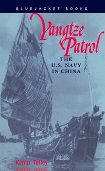 Paperback Yangtze Patrol: The U.S. Navy in China Book