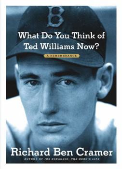 Hardcover What Do You Think of Ted Williams Now?: A Remembrance Book