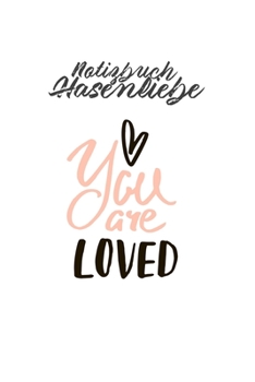 Paperback Notizbuch Hasenliebe: 365 Tage 52/53 Wochen undatiert A5 mit Notizbuch f?r Notizen & Termine Wochenplaner 200 Seiten [German] Book