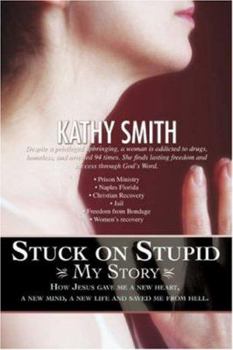 Paperback Stuck on Stupid: My Story Book