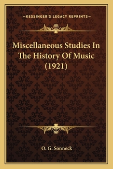 Paperback Miscellaneous Studies In The History Of Music (1921) Book