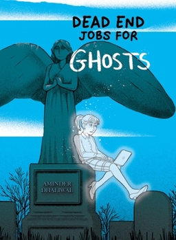 Paperback Dead End Jobs for Ghosts Book