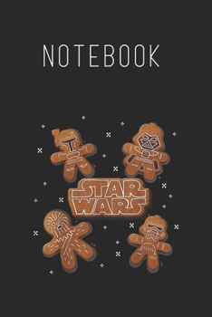 Notebook: Star Wars Gingerbread Crew Size Blank Pages Lined Journal Notebook with Black Cover Size 6in x 9in  x120 Pages for Kids or Men and Women