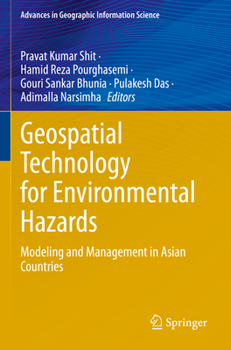 Paperback Geospatial Technology for Environmental Hazards: Modeling and Management in Asian Countries Book