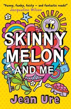Skinny Melon and Me - Book #1 of the Diary