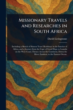 Paperback Missionary Travels and Researches in South Africa Book