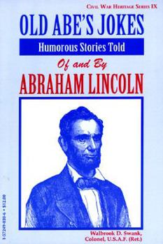 Paperback Old Abe's Jokes: Humorous Stories Told of and by Abraham Lincoln Book