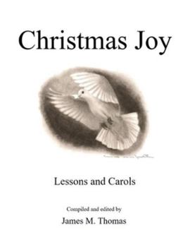 Paperback Christmas Joy: Lessons and Carols Book