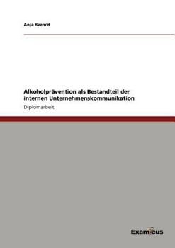 Paperback Alkoholprävention als Bestandteil der internen Unternehmenskommunikation [German] Book
