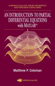 An Introduction to Partial Differential Equations with MATLAB