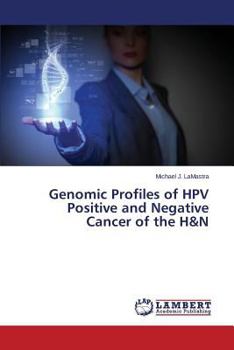 Genomic Profiles of HPV Positive and Negative Cancer of the H&N
