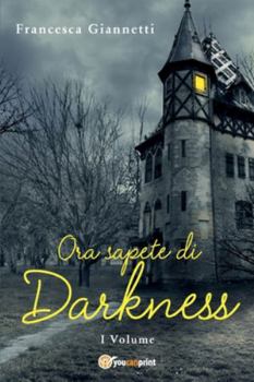 Paperback Ora sapete di darkness [Italian] Book