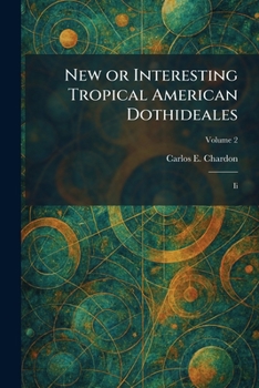 Paperback New or Interesting Tropical American Dothideales: Ii Book