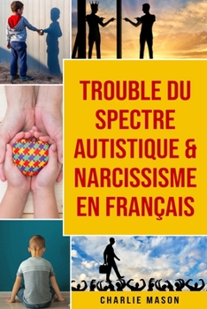 Paperback Trouble du spectre Autistique & Narcissisme En français [French] Book