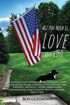 All You Need Is Love and A Dog