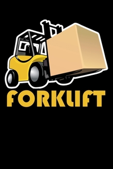 Forklift: Funny Driver Journal - 6"x 9" 120 Blank Lined Pages - Funny Gift for Forklift Operators & Drivers