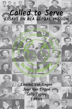 Paperback Called to Serve: Essays on RCA Global Mission Book