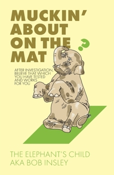 Paperback Muckin' About on the Mat Book