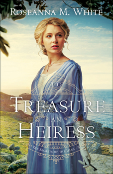 To Treasure an Heiress - Book #2 of the Secrets of the Isles